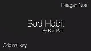 Bad habit karaoke- Ben Platt (original key)