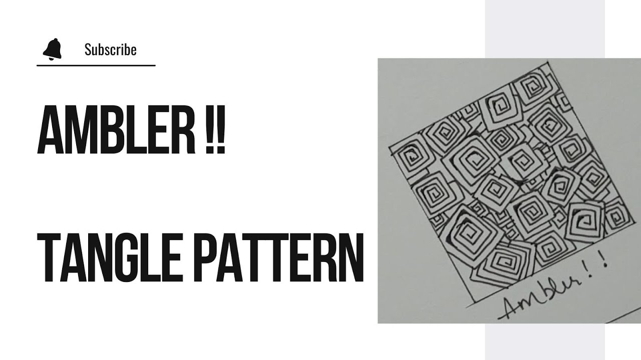 Ambler ! Tangle Pattern Tutorial - Unwind with Zentangle