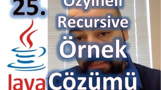Java 25 - Recursive (Özyineli) Örnek Çözümü
