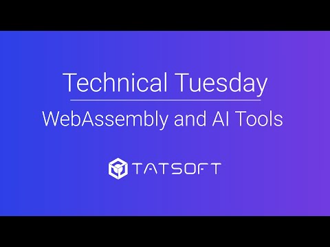 Technical Tuesday: WebAssembly and AI Tools with Walker Reynolds