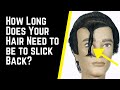 How Long Does Your Hair Need To Be To Slick Back TheSalonGuy