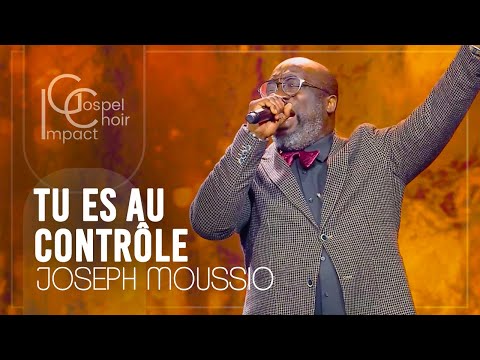 Tu es au contrôle / Joseph Moussio & ICC Musique