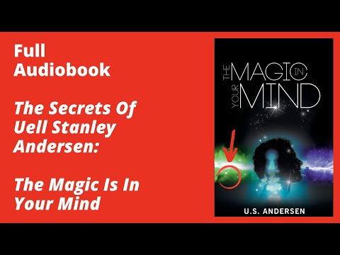 The Magic In Your Mind By U. S. Andersen – Full Audiobook