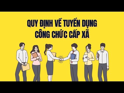 Tuyển dụng công chức cấp xã được quy định ra sao