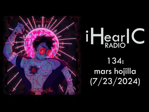 iHearIC Radio 134: mars hojilla (7/23/2024)