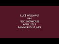 Luke Williams #44 - NSC Showcase - Minneapolis - April 2023