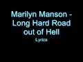Marilyn Manson - Long Hard Road out of Hell ...