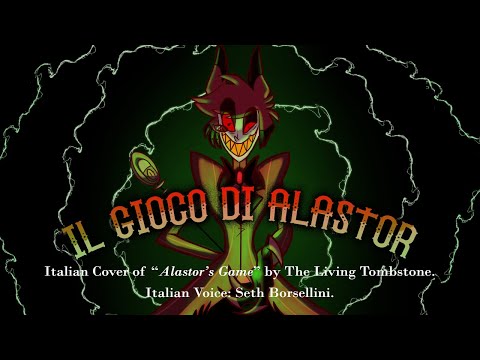 IL GIOCO DI ALASTOR: Italian Cover of ALASTOR'S GAME by The Living Tombestone