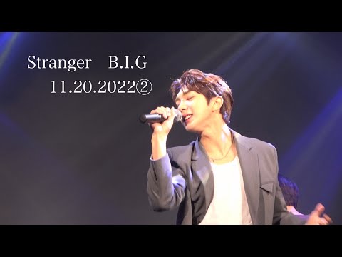 Stranger B.I.G 11.20.2022 2部　@FClive  Osaka