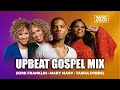 Upbeat Gospel Mix Kirk Franklin Mary Mary Tasha Cobbs