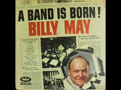 Billy May - A Band Is Born! (1951-1954) [Complete LP]