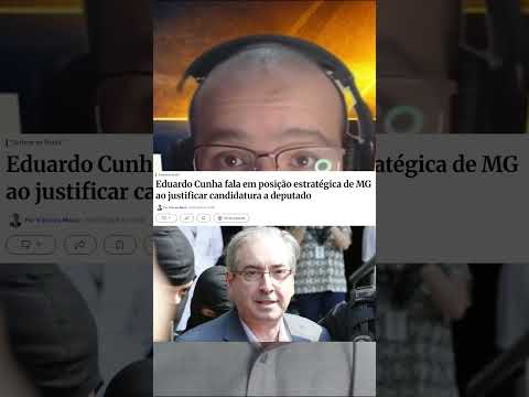 🚫 Eduardo Cunha quer voltar? Alerta urgente para Minas Gerais! 🚩