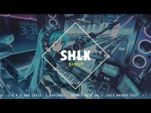 J E R O AND JUVIE X DOPEDROP - BOUNCE MOVE ON ( SHLK MASHUP EDIT )
