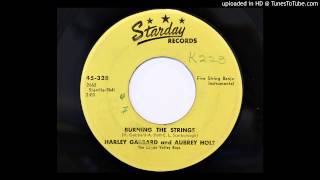 Harley Gabbard and Aubrey Holt - Burning The Strings (Starday 328)