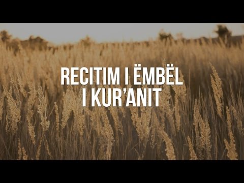 Recitim i Ëmbel Nga Nasser Al Qatami - Surja En-Nebe
