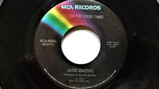 Sing For The Good Times , Jack Greene , 1974