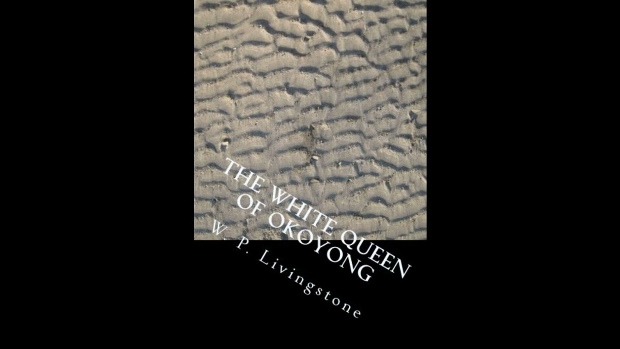 The White Queen of Okoyong: A True Story of Adventure Heroism and Faith- Full Audiobook