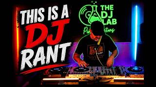 The Rant - From TheDjLab Live