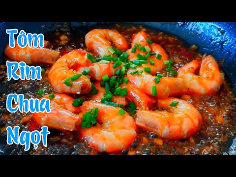 Tôm Rim Chua Ngọt | Món ngon hàng ngày