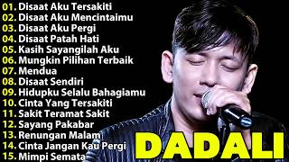 Download lagu Dadali Full AlbumTerbaru - Disaat Aku Tersakiti #Disaat Aku Pergi mp3