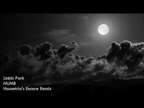 Linkin Park - Numb (Housetria's Encore Remix)