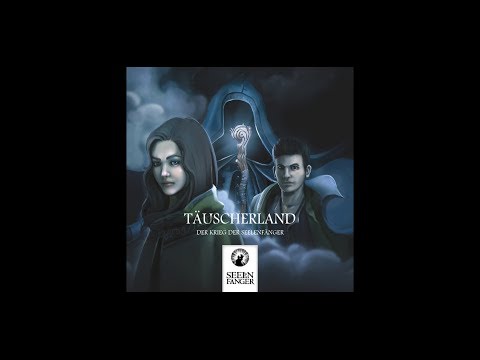 Täuscherland - Krieg der Seelenfänger - Hörspiel-Trailer