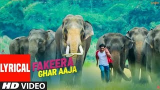 LYRICAL: Fakeera Ghar Aaja | Junglee | Vidyut Jammwal, Pooja Sawant | Jubin Nautiyal | Sameer Uddin