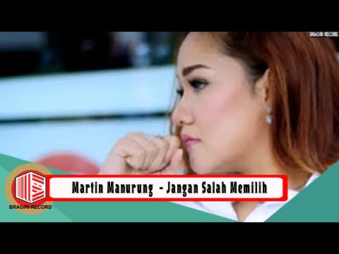 Martin Manurung - Jangan Salah Memilih [ OFFICIAL MUSIC VIDEO ]