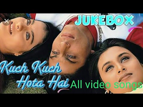 Kuch kuch hota hai all video songs jukebox... Shahrukh khan... Etc..