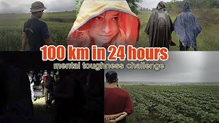 100 km in 24 hours mental toughness challenge • Got lost in the woods in pouring rain