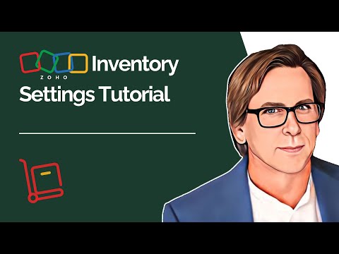 Zoho Inventory Settings Tutorial