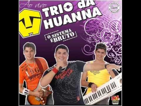 Trio Da Huanna   Encaixadinha