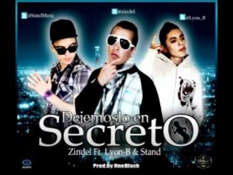 Dejemoslo En Secreto - Zindel Ft. Lyon B & Stand ★Reggaeton 2012★