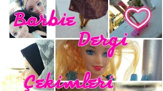 Barbie Dergi Çekimleri  Video 