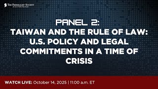 Click to play: Panel II: Taiwan and the Rule of Law: U.S. Legal Commitments in a Time of Crisis