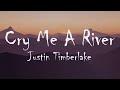 Justin Timberlake - Cry Me A River (Lyrics)
