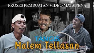 Download lagu TANGIS MALEM TELLASEN (Di balik layar) mp3