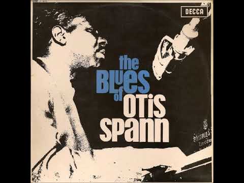Otis Spann - The Blues of Otis Spann