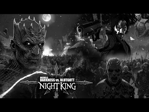 MICHELLE DARKNESS VS. BLUTGOTT - Nightking (official video)