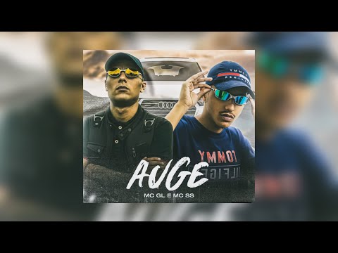 Auge - MC SS feat. MC GL [Dan Soares Prod.]