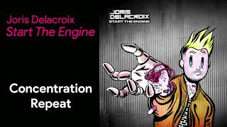Start The Engine (feat  Ornette) - Joris Delacroix - Concentration Repeat
