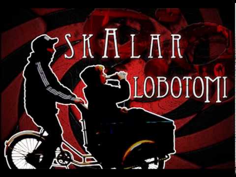 Skalar - Lobotomi