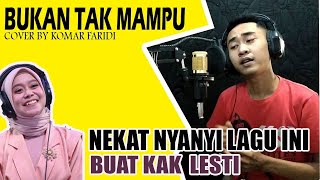 Download lagu Nyobain Cover Lagu Bukan Tak Mampu Versi Lesti | Dangdut Klasik | Komar Faridi mp3