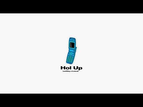 LeeWay x b.strad - Hol up (audio)