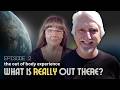 What Is Really Out There? : Out of Body Experiencers Speak : Casey Claar and Bob Peterson