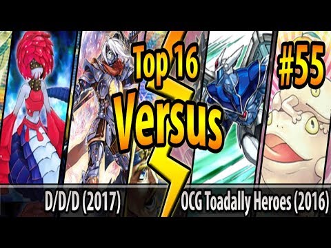 D/D/D (2017) vs. OCG Toadally Heroes (2016) - Top 16 - Cross-Banlist Cup 2017 - Match #55