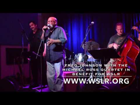 Fred Johnson with the Michael Ross Quartet (Part 4)