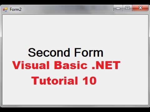 Visual Basic .NET Tutorial 10 - How To Open A Second Form using First Form in VB.NET