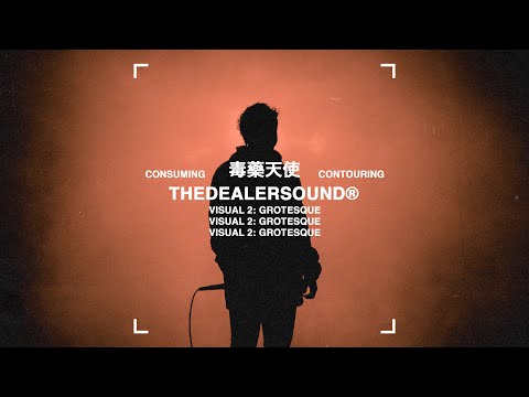 Dealer - Grotesque (Official Music Video)