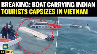 BREAKING: Tourist Boat Carrying Indian Tourists Capsizes Near Vietnam's Phu Quoc Island